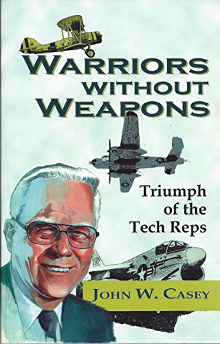 Stock image for Warriors Without Weapons: Triumph Of The Tech Reps for sale by The Book Bin