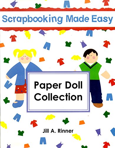 Scrapbooking Paper Doll Collection (9781891520310) by Jill A. Rinner