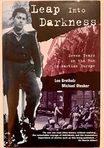 Beispielbild fr Leap into Darkness : Seven Years on the Run in Wartime Europe zum Verkauf von Better World Books: West