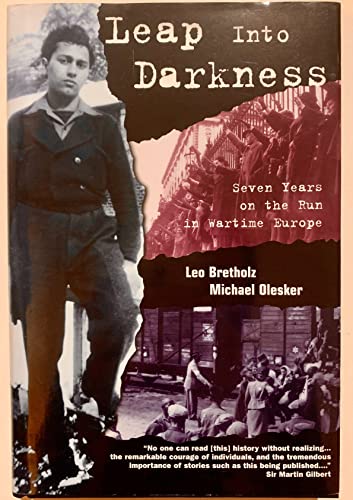 Stock image for Leap into Darkness : Seven Years on the Run in Wartime Europe for sale by Better World Books: West