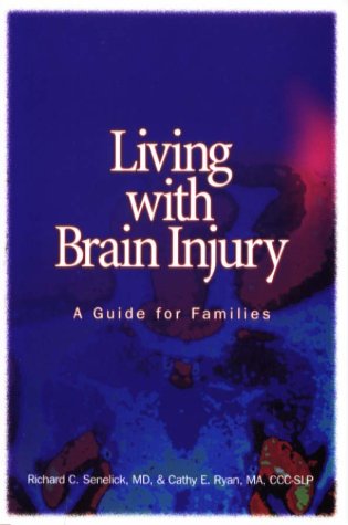 Stock image for Living with Brain Injury : A Guide for Families for sale by Better World Books: West