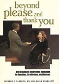 Imagen de archivo de Beyond Please and Thank You: The Disability Awareness Handbook for Families, Co-Workers, and Friends a la venta por ThriftBooks-Dallas