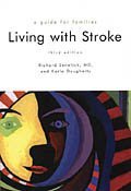 Beispielbild fr Living With Stroke: A Guide for Families zum Verkauf von SecondSale