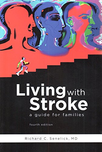 Imagen de archivo de Living With Stroke: A Guide for Families a la venta por Gulf Coast Books