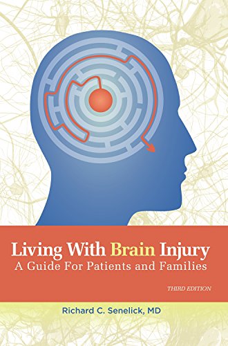 Imagen de archivo de Living With Brain Injury: A Guide for Patients and Families a la venta por Gulf Coast Books