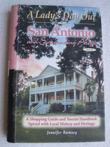 Stock image for A Lady's Day Out In San Antonio and Surrounding Areas Vol. II for sale by HPB-Movies
