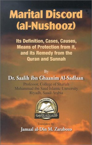 Beispielbild fr Marital Discord (Al-Nushooz): Its Definition, Cases, Causes, Means of Protection from It, and Its Remedy from the Quran and Sunnah zum Verkauf von ThriftBooks-Dallas