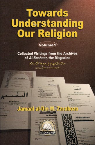 9781891540080: Towards Understanding Our Religion: Collected Writings from the Archives of Al-Basheer, the Magazine: 1