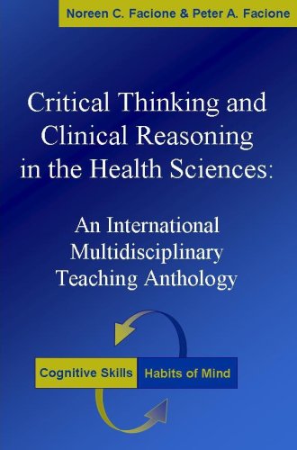 9781891557606: Critical Thinking and Clinical Reasoning in the Health Sciences: An International Multidisciplinary Teaching Anthology