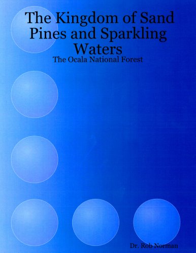 The Kingdom of Sand Pines and Sparkling Waters (9781891576171) by Dr. Robert A. Norman