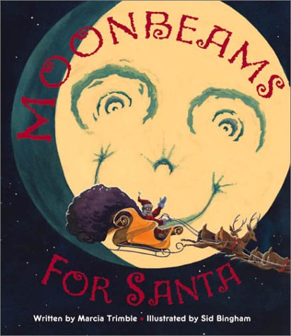 Beispielbild fr Moonbeams for Santa zum Verkauf von Better World Books: West