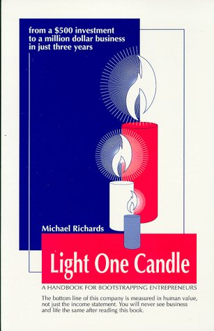 9781891594007: Light One Candle A Handbook for Bootstrapping Entrepreneurs