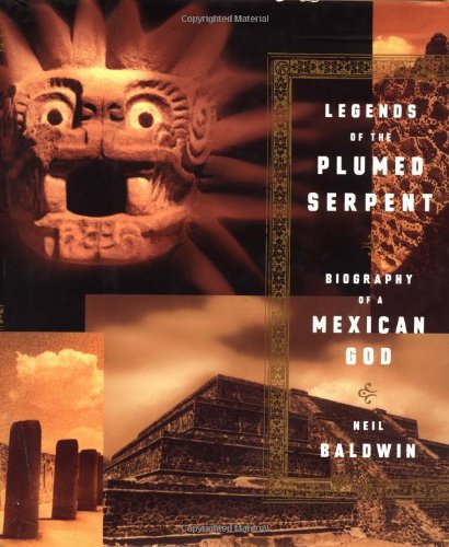 Stock image for Legends of the Plumed Serpent: Biography of a Mexican God for sale by ThriftBooks-Atlanta