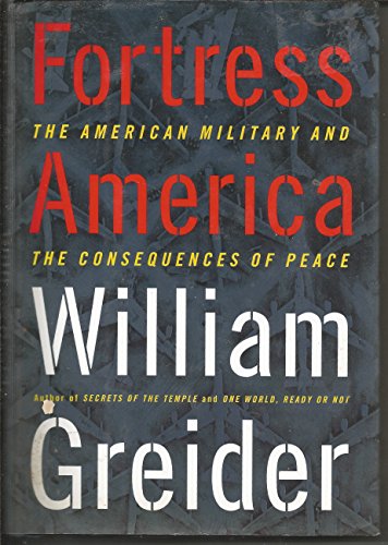 Imagen de archivo de Fortress America: The American Military and the Consequences of Peace a la venta por BookHolders