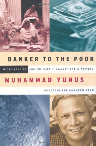 9781891620119: Banker To The Poor: Micro-lending And The Battle Against World Poverty