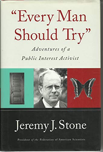 

Every Man Should Try: Adventures of a Public Interest Activist [signed]