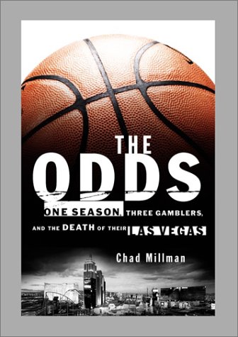 9781891620232: The Odds: One Season, Three Gamblers and the Death of Their Las Vegas