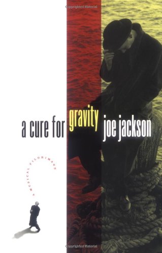 9781891620508: A Cure for Gravity: A Musical Pilgrimage