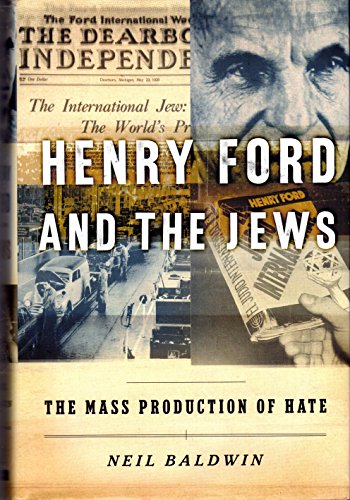 Imagen de archivo de Henry Ford and the Jews: The Mass Production of Hate a la venta por gearbooks