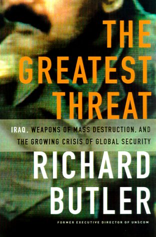 Beispielbild fr The Greatest Threat: Iraq, Weapons of Mass Destruction and the Growing Crisis in Global Security zum Verkauf von Wonder Book