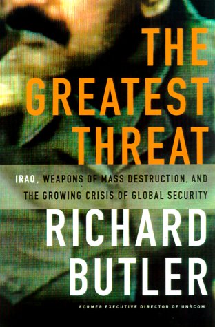 9781891620539: The Greatest Threat: Iraq, Weapons of Mass Destruction, and the Crisis of Global Security