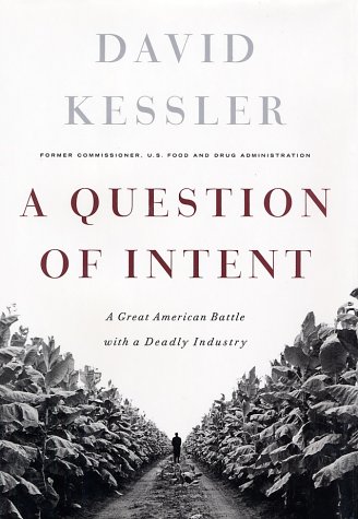 Beispielbild fr A Question of Intent : A Great American Battle With A Deadly Industry zum Verkauf von Books of the Smoky Mountains