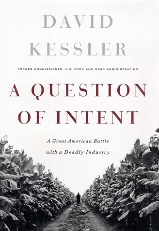 Imagen de archivo de A Question of Intent : A Great American Battle With A Deadly Industry a la venta por Books of the Smoky Mountains