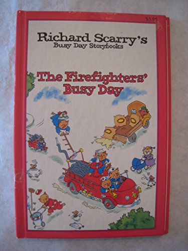 Firefighters' Busy Day (Busy Day Storybooks) (9781891632051) by Scarry, Richard