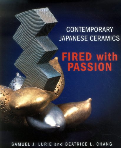9781891640384: Contemporary Japanese Ceramics: Fired With Passion