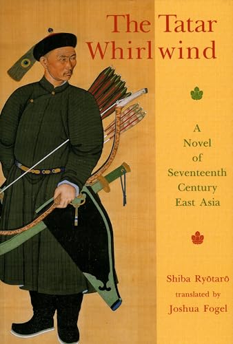 Stock image for The Tatar Whirlwind: A Novel of Seventeenth-Century East Asia for sale by SecondSale