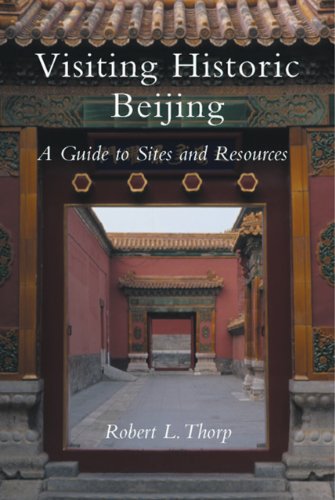 Beispielbild fr Visiting Historic Beijing: A Guide to Sites & Resources zum Verkauf von SecondSale