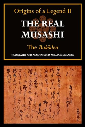 Beispielbild fr Real Musashi: Origins of a Legend II: The Bukoden zum Verkauf von Powell's Bookstores Chicago, ABAA