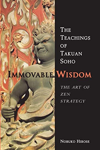Beispielbild fr Immovable Wisdom: The Teachings of Takuan Soho zum Verkauf von WorldofBooks