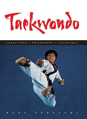 9781891640735: Taekwondo: Traditions, Philosophy, Technique