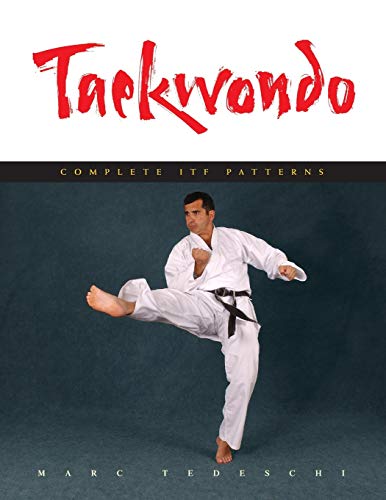 9781891640834: Taekwondo: Complete ITF Patterns