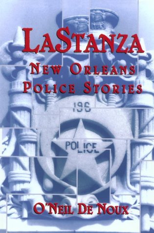 Imagen de archivo de LaStanza: New Orleans Police Stories a la venta por ThriftBooks-Dallas