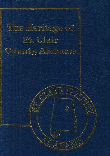 Imagen de archivo de The Heritage of St Clair County, Alabama a la venta por Court Street Books/TVP Properties, Inc.