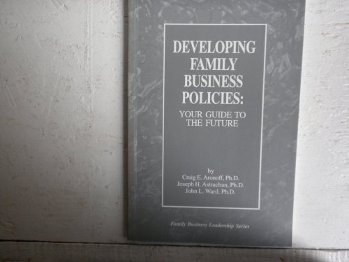 Stock image for Developing Family Business Policies : Your Guide to the Future for sale by Better World Books