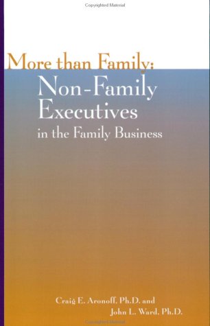 Beispielbild fr More Than Family : Non-Family Executives in the Family Business (Family business leadership series) zum Verkauf von ThriftBooks-Atlanta