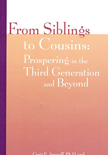 Imagen de archivo de From Siblings to Cousins Prospering in the Third Generation and Beyond a la venta por SecondSale