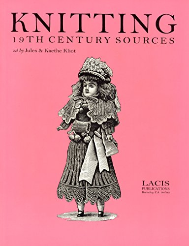 9781891656040: Knitting: 19th Century Sources