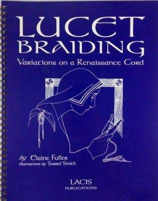 Imagen de archivo de Lucet Braiding Variations on a Renaissance Cord a la venta por Chapter II