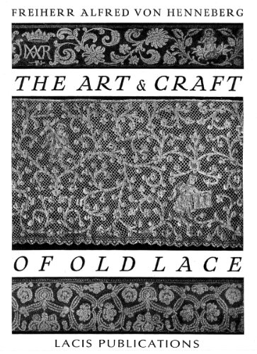 Imagen de archivo de The Art & Craft of Old Lace a la venta por elizabeth's books