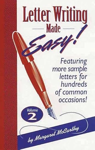 Beispielbild fr Letter Writing Made Easy! Volume 2: Featuring More Sample Letters for Hundreds of Common Occasions (Letter Writing Made Easy!, 2) zum Verkauf von Wonder Book