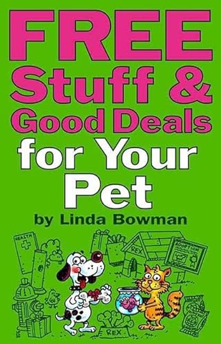 9781891661143: Free Stuff & Good Deals for Your Pet (Free Stuff & Good Deals series)