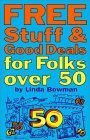 Beispielbild fr Free Stuff and Good Deals for Folks Over 50 zum Verkauf von Better World Books