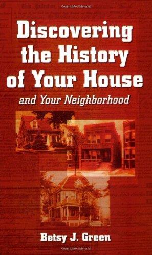 9781891661242: Discovering the History of Your House and Your Neighborhood