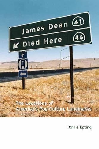 9781891661310: James Dean Died Here: The Locations of America's Pop Culture Landmarks [Idioma Ingls]