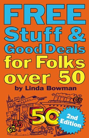 Stock image for Free Stuff and Good Deals for Folks Over 50 for sale by Better World Books