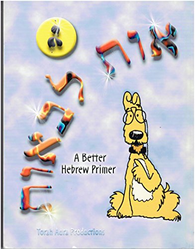Imagen de archivo de A Better Hebrew Primer a la venta por Irish Booksellers